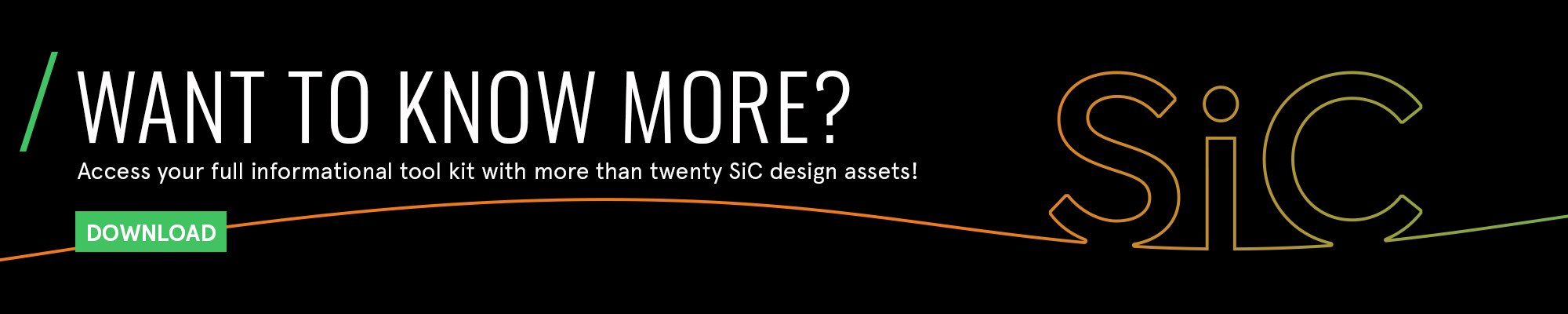Access your full informational toolkit with more than 20 SiC design assets!